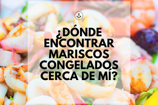 banner con leyenda sobre donde encontrar mariscos congelados cerca de mi
